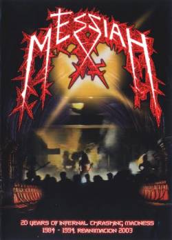 Messiah (CH) : 20 Years of Infernal Thrashing Madness